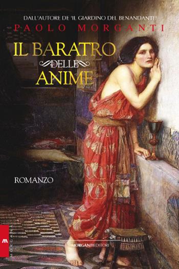 Il baratro delle anime - Paolo Morganti - Libro Morganti Editori 2019, Morgana | Libraccio.it