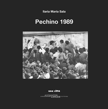 Pechino 1989 - Ilaria Maria Sala - Libro Una Città 2019 | Libraccio.it