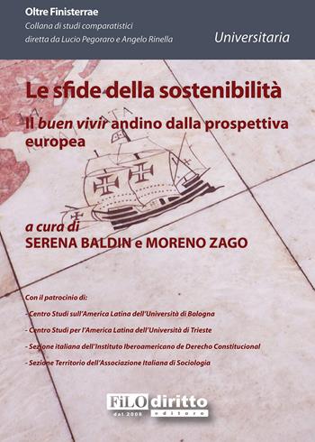 Le sfide della sostenibilità. Il «buen vivir» andino dalla prospettiva europea  - Libro Filodiritto 2014 | Libraccio.it