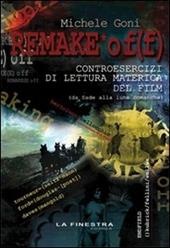 Remake off. Controesercizi di lettura materica del film (Da Sade alla luna comanche)