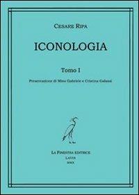 Iconologia - Cesare Ripa - Libro La Finestra Editrice 2010, Multa paucis | Libraccio.it