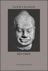 Discorde - Nanni Cagnone - Libro La Finestra Editrice 2015, Coliseum | Libraccio.it