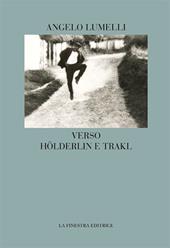 Verso Hölderlin e Trakl