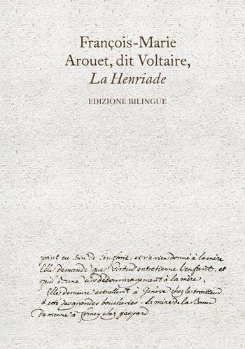 La Henriade. Ediz. bilingue - Voltaire - Libro La Finestra Editrice 2021, Archivio 7-800 | Libraccio.it
