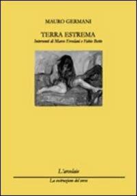 Terra estrema - Mauro Germani - Libro L'Arcolaio 2011, La costruzione del verso | Libraccio.it