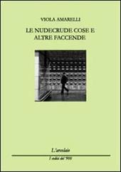 Le nudecrude cose e altre faccende