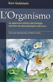 L' organismo. Un approccio olistico alla biologia derivato dai dati patologici nell'uomo