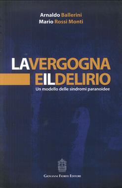 Vergogna e delirio - Arnaldo Ballerini - Libro Giovanni Fioriti Editore 2016 | Libraccio.it