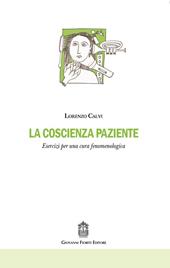 La coscienza paziente. Esercizi per una cura fenomenologica