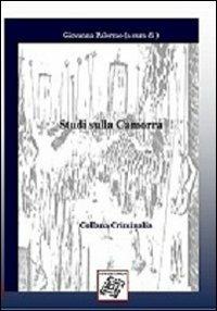 Studi sulla camorra - Giovanna Palermo - Libro Edizionilabrys 2012, Criminalia | Libraccio.it