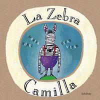 La zebra Camilla - Marisa Nuñez - Libro Kalandraka Italia 2010 | Libraccio.it