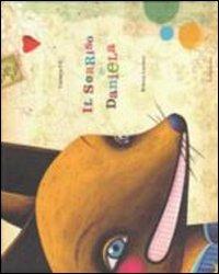 Il sorriso di Daniela - Carmen Gil - Libro Kalandraka Italia 2011, Libri per sognare | Libraccio.it