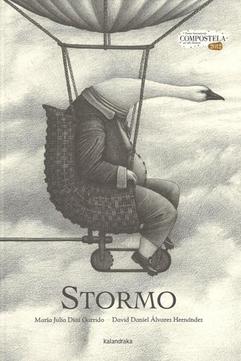 Stormo - M. Julia Díaz Garrido, David D. Álvarez Hernández - Libro Kalandraka Italia 2014, Libri per sognare | Libraccio.it