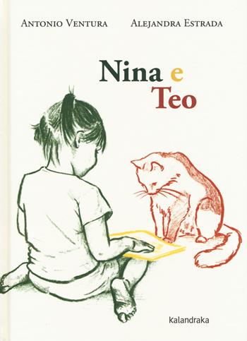 Nina e Teo. Ediz. a colori - Antonio Ventura - Libro Kalandraka Italia 2018, Libri per sognare | Libraccio.it