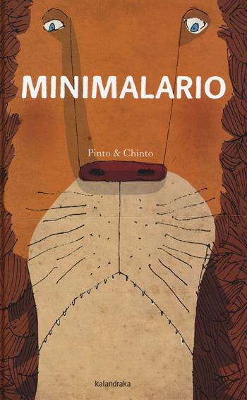 Minimalario - Pinto & Chinto - Libro Kalandraka Italia 2017, Sette leghe | Libraccio.it
