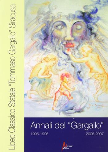 Annali del Liceo classico «T. Gargallo» 1995-96/2006-07  - Libro Morrone Editore 2008 | Libraccio.it