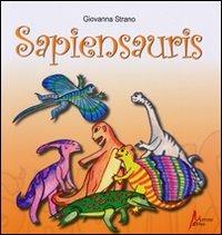 Sapiensauris - Giovanna Strano - Libro Morrone Editore 2009 | Libraccio.it