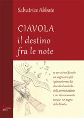 Ciavola. Il destino fra le note