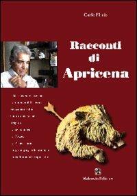 Racconti di Apricena - Carlo Florio - Libro Malatesta 2009 | Libraccio.it