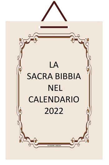 La sacra Bibbia nel Calendario 2022 - Lucia Tenace - Libro Malatesta 2022 | Libraccio.it