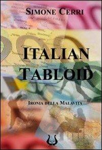 Italian tabloid - Simone Cerri - Libro NeP edizioni 2010 | Libraccio.it