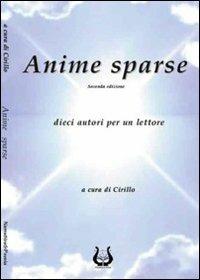 Anime sparse. Dieci autori per un lettore. Vol. 2  - Libro NeP edizioni 2010 | Libraccio.it