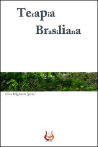 Terapia brasiliana - Gino D'Ignazio - Libro NeP edizioni 2014 | Libraccio.it