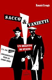 Sacco & Vanzetti. Un delitto di stato