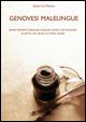 Genovesi malelingue. Satire, proteste, denunce, mugugni, spiate e pettegolezzi in sette e più secoli di storia ligure - Dario G. Martini - Libro Internòs Edizioni 2009, Biblioteca del grifo | Libraccio.it