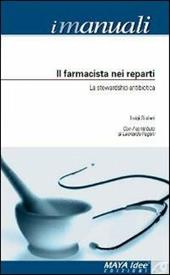 Il farmacista nei reparti. La stewardship antibiotica