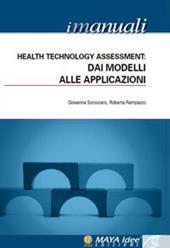 Health Technology Assessment. Dai modelli alle applicazioni. Vol. 4