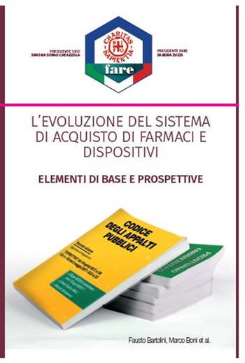 L' evoluzione del sistema di acquisto di farmaci e dispositivi. Elementi di base e prospettive - Fausto Bartolini, Marco Boni - Libro Maya Idee 2018, Sifo. Fare | Libraccio.it