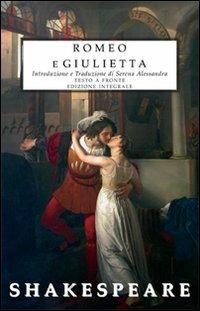 Romeo e Giulietta. Testo inglese a fronte. Ediz. integrale - William Shakespeare - Libro Selino's 2010, Biblioteca economica Selinos | Libraccio.it