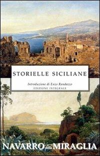 Storielle siciliane. Ediz. integrale - Emanuele Navarro della Miraglia - Libro Selino's 2010, Biblioteca economica Selinos | Libraccio.it