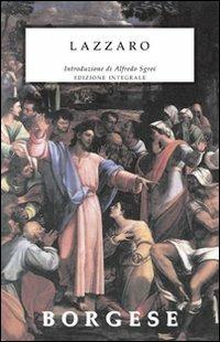 Lazzaro. Ediz. integrale - Giuseppe A. Borgese - Libro Selino's 2011, Biblioteca economica Selinos | Libraccio.it