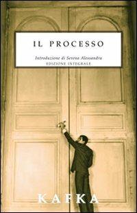 Il processo. Ediz. integrale - Franz Kafka - Libro Selino's 2012, Biblioteca economica Selinos | Libraccio.it
