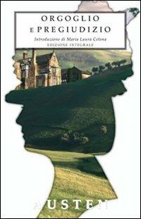 Orgoglio e pregiudizio. Ediz. integrale - Jane Austen - Libro Selino's 2012, Biblioteca economica Selinos | Libraccio.it