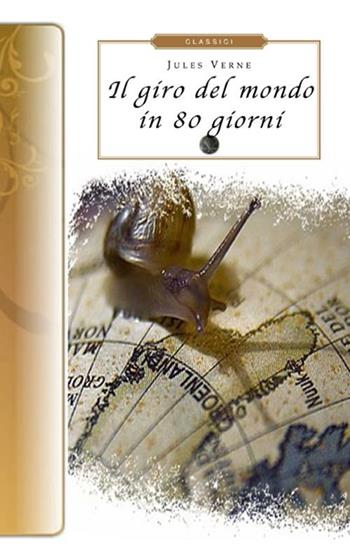 Il giro del mondo in 80 giorni - Jules Verne - Libro Selino's 2012, Biblioteca economica Selinos. Junior | Libraccio.it