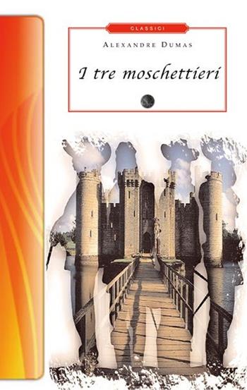 I tre moschettieri - Alexandre Dumas - Libro Selino's 2013, Biblioteca economica Selinos. Junior | Libraccio.it