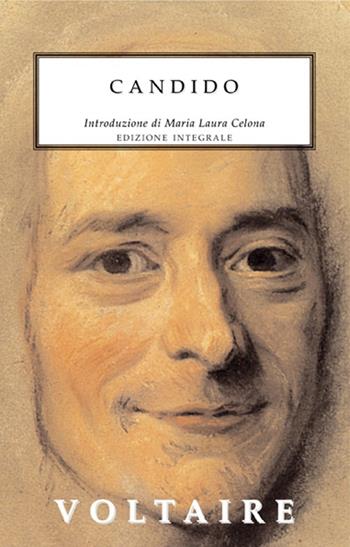 Candido. Ediz. integrale - Voltaire - Libro Selino's 2014, Biblioteca economica Selinos | Libraccio.it