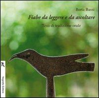 Fiabe da leggere e da ascoltare. Con CD Audio - Berta Bassi - Libro Negretto 2010, Il pasto nudo | Libraccio.it