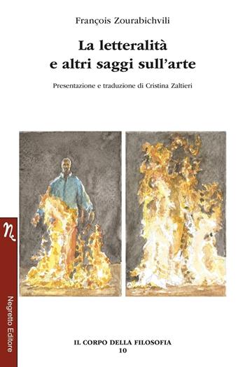 La letteralità e altri saggi sull'arte - François Zourabichvili - Libro Negretto 2022, Il corpo della filosofia | Libraccio.it