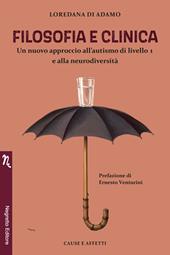 Filosofia e clinica. Un nuovo approccio all'autismo di livello 1 e alla neurodiversità