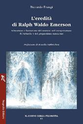 L'eredità di Ralph Waldo Emerson. Educazione e formazione del carattere nell’interpretazione di Nietzsche e del pragmatismo americano