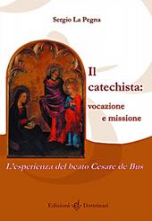 Il catechista: vocazione e missione. L'esperienza del beato Cesare de Bus