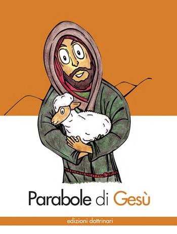 Parabole di Gesù. Ediz. illustrata - Anonimo - Libro Dottrinari 2018 | Libraccio.it