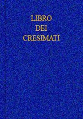 Libro dei cresimati  - Libro Dottrinari 2018 | Libraccio.it