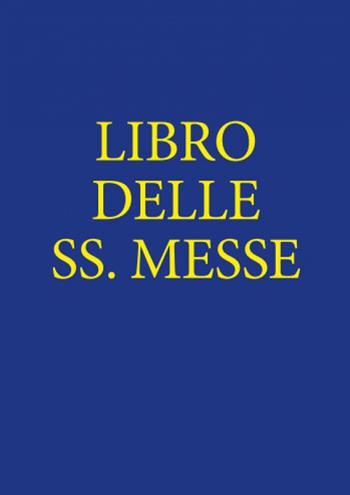 Libro delle sante messe  - Libro Dottrinari 2017 | Libraccio.it