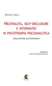Neutralità, self-disclosure e intervento in psicoterapia psicoanalitica