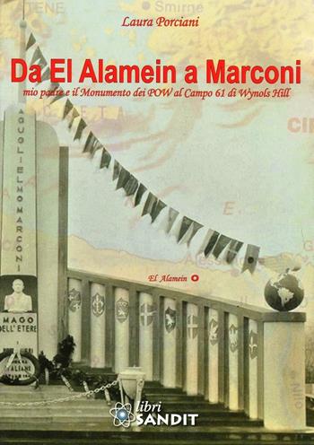 Da El Alamein a Marconi - Laura Porciani - Libro Sandit Libri 2011 | Libraccio.it